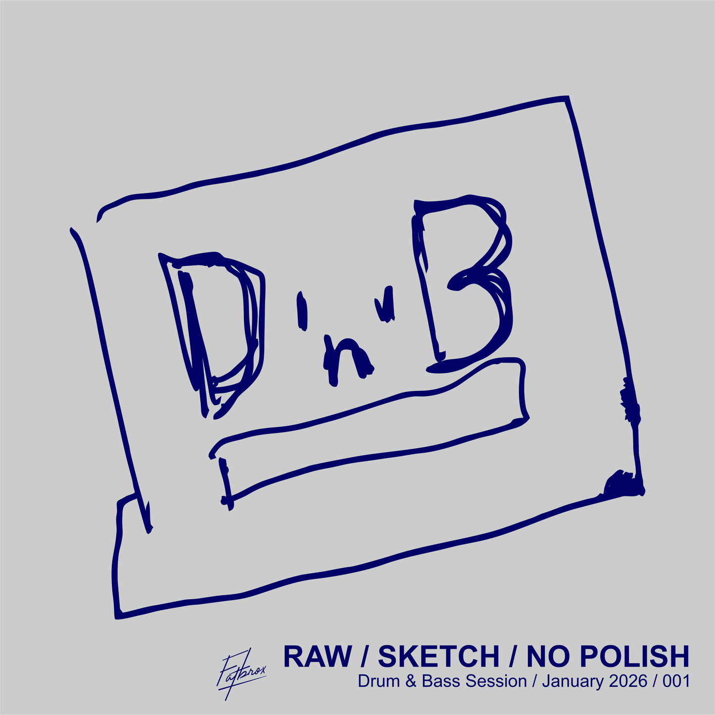 D-FACE D’n’B – Raw Sketch